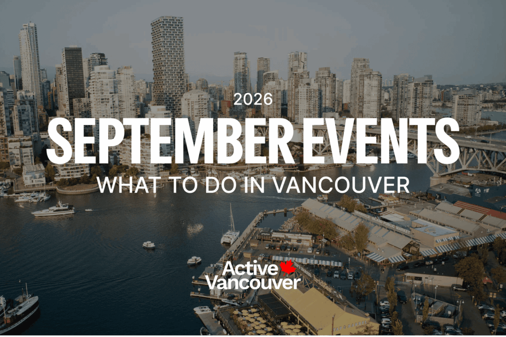 What to Do in Metro Vancouver in September 2026