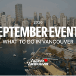 What to Do in Metro Vancouver in September 2026