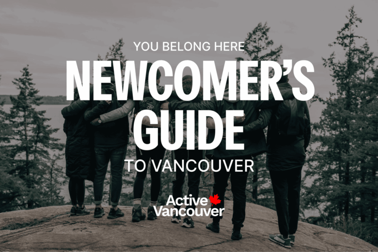New to Vancouver? Here’s the Local’s Guide Nobody Handed You
