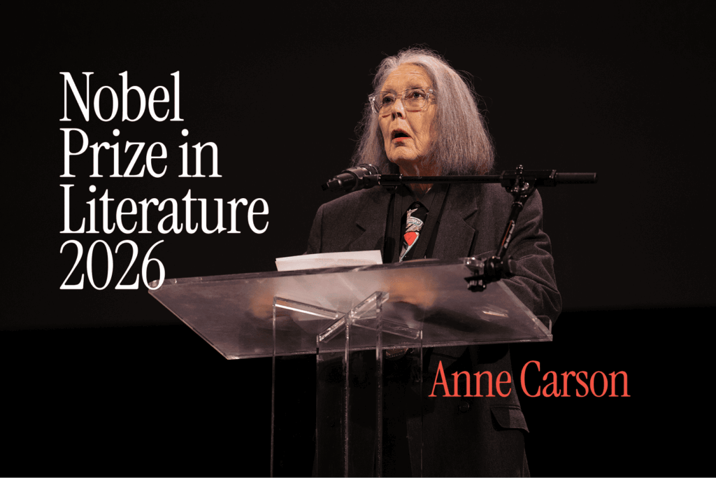 Anne Carson Wins the 2026 Nobel Prize in Literature: Who She Is and Which Book to Read First